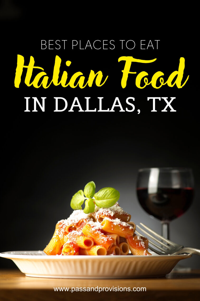 19 Most Popular Italian Restaurants in Dallas, Texas 2023