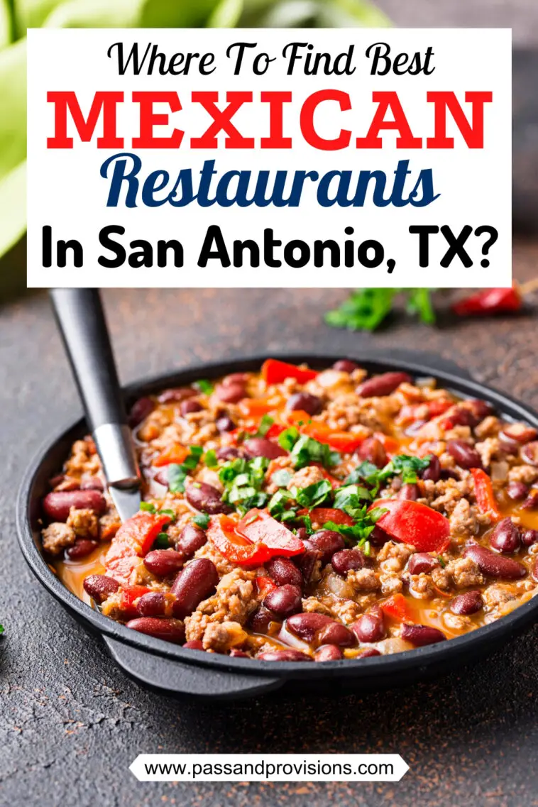 Top 13 Best Mexican Restaurants in San Antonio, Texas 2023