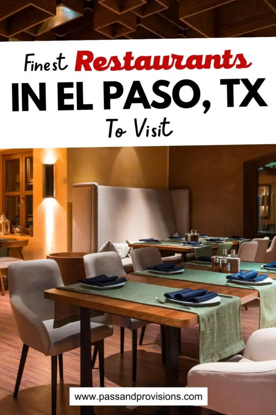 19 Finest Restaurants In El Paso, TX To Visit In 2023