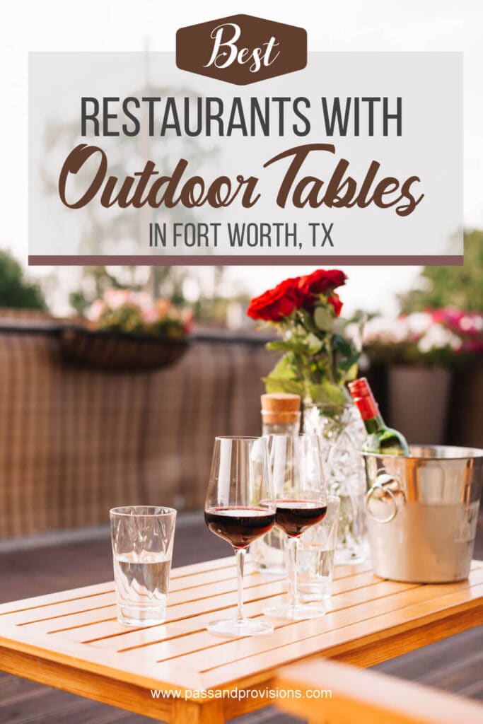 Best Restaurants Outdoor Seating Fortworth Tx