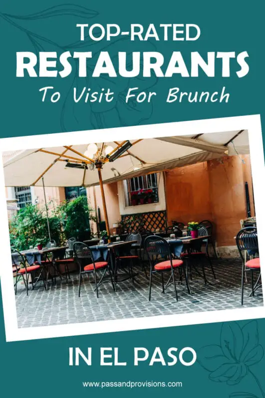 11 TopRated Restaurants To Visit For Brunch In El Paso 2023