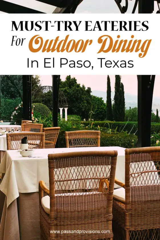 13 MustTry Eateries For Outdoor Dining In El Paso, Texas 2023